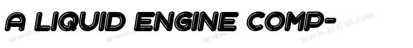 A Liquid Engine Comp字体转换